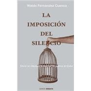 Cómo Se Clausuró La Libertad De Prensa En Cuba/ How Press Freedom closed in Cuba