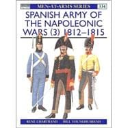 Spanish Army of the Napoleonic Wars (3) 1812–1815