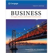 Business Its Legal, Ethical, and Global Environment, 12th Edition