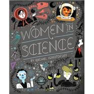 Women in Science Fearless Pioneers Who Changed the World