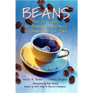 Beans : Four Principles for Running a Business in Good Times or Bad