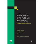 Gender Aspects of the Trade and Poverty Nexus A Macro-Micro Approach