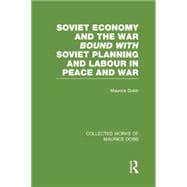 Soviet Economy and the War bound with Soviet Planning and Labour