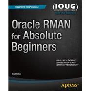 Oracle Rman for Absolute Beginners