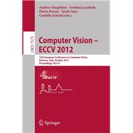 Computer Vision - Eccv 2012: 12th European Conference on Computer Vision, Florence, Italy, October 7-13, 2012. Proceedings