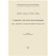 2 Timothy and Titus Reconsidered