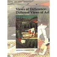 Views of Difference : Different Views of Art