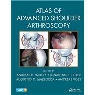 Atlas of Advanced Shoulder Arthroscopy