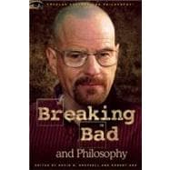 Breaking Bad and Philosophy Badder Living through Chemistry