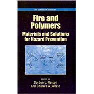 Fire and Polymers Materials and Solutions for Hazard Prevention