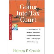 Going into Tax Court: Tax Guide 505