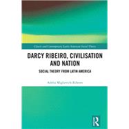 Darcy Ribeiro, Civilization and Nation