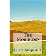 The Moribund