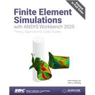 Finite Element Simulations with ANSYS Workbench 2025 book cover, ISBN 9781630577643
