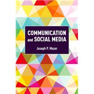 Communication and Social Media,9780190877644