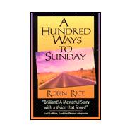 A Hundred Ways to Sunday