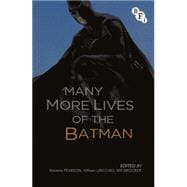 The Many More Lives of the Batman