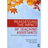 Reassessing the Impact of Teaching Assistants: How research challenges practice and policy