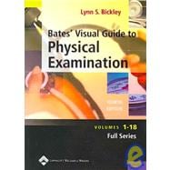 Bates' Visual Guide to Physical Examination