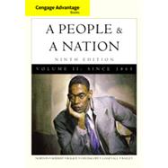 Cengage Advantage Books: A People and a Nation: A History of the United States, Volume II, 9th Edition