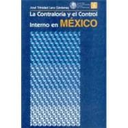 La Contraloría y el control interno en México : antecedentes históricos y administrativos