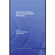 Economics, Rational Choice, and Normative Philosophy