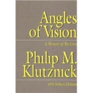 Angles of Vision A Memior of My Lives