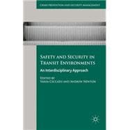 Safety and Security in Transit Environments An Interdisciplinary Approach