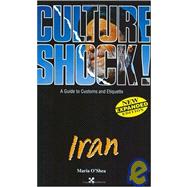 Culture Shock! Iran: A Guide to Customs and Etiquette