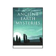 The Illustrated Encyclopedia of Ancient Earth Mysteries