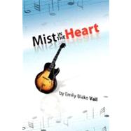 Mist In The Heart