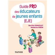 Guide pratique de l'éducateur de jeunes enfants (EJE)