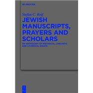 Jewish Manuscripts, Prayers and Scholars