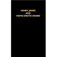 Henry James and Homo-Erotic Desire