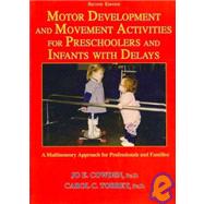 Motor Development and Movement Activities for Preschoolers and Infants With Delays: A Multisensory Approach for Professionals and Families
