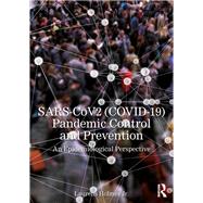 SARS-CoV2 (COVID-19) Pandemic Control and Prevention