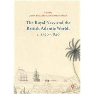 The Royal Navy and the British Atlantic World, c. 1750-1820