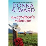 The Cowboy's Valentine book cover, ISBN 9781335507648