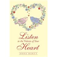 Listen to the Voices of Your Heart