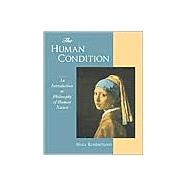 The Human Condition:  An Introduction to the Philosophy of Human Nature