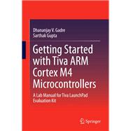 Getting Started With Tiva Arm Cortex M4 Microcontrollers
