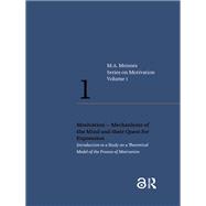 Motivation – Mechanisms of the Mind and their Quest for Expression