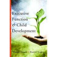 Executive Function & Child Development