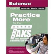 The Official TAKS Study Guide for Grade 10 Science