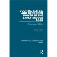 Courts, Elites, and Gendered Power in the Early Middle Ages