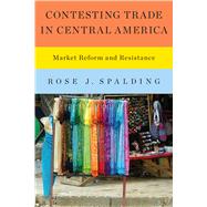 Contesting Trade in Central America