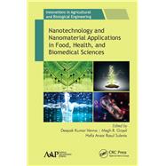 Nanotechnology and Nanomaterial Applications in Food, Health and Biomedical Sciences
