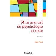 Mini manuel de psychologie sociale - 2e éd.