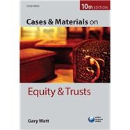 Cases & Materials on Equity & Trusts