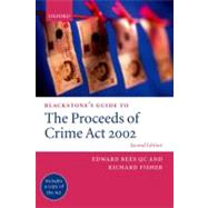 Blackstone's Guide To The Proceeds Of Crime Act 2002